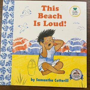 This Beach is Loud. A Sensory Story.